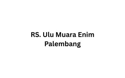 Kesehatan - RS. Ulu Muara Enim Palembang
